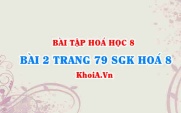 Bài 2 trang 79 SGK Hóa 8: Mol, khối lượng mol, thể tích mol khí,...